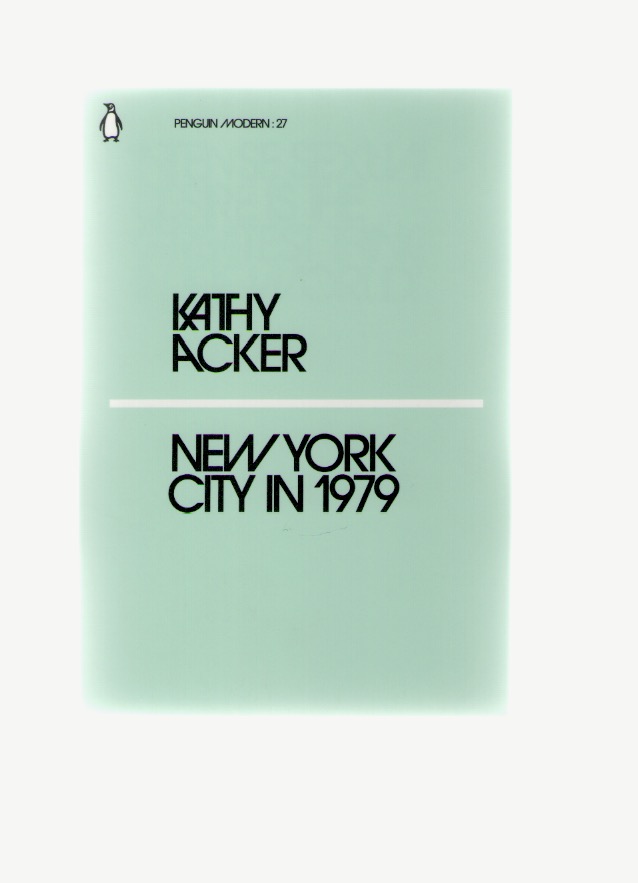 ACKER, Kathy - New York City in 1979